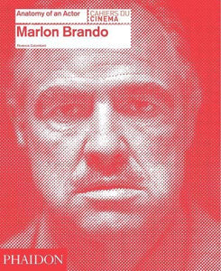Marlon Brando: Anatomy of an Actor