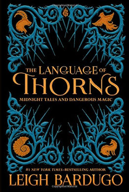 The Language of Thorns: Midnight Tales and Dangerous Magic