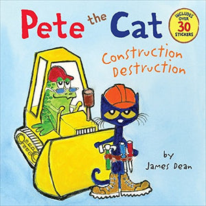 Pete the Cat: Construction Destruction