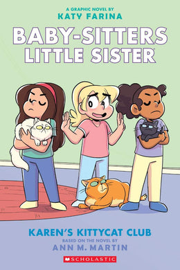 Karen's Kittycat Club (Baby-Sitters Little Sister Graphix #4)