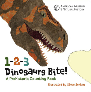 1-2-3 Dinosaurs Bite: A Prehistoric Counting Book