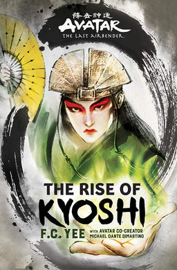 Avatar, The Last Airbender: The Rise of Kyoshi (Book 1)