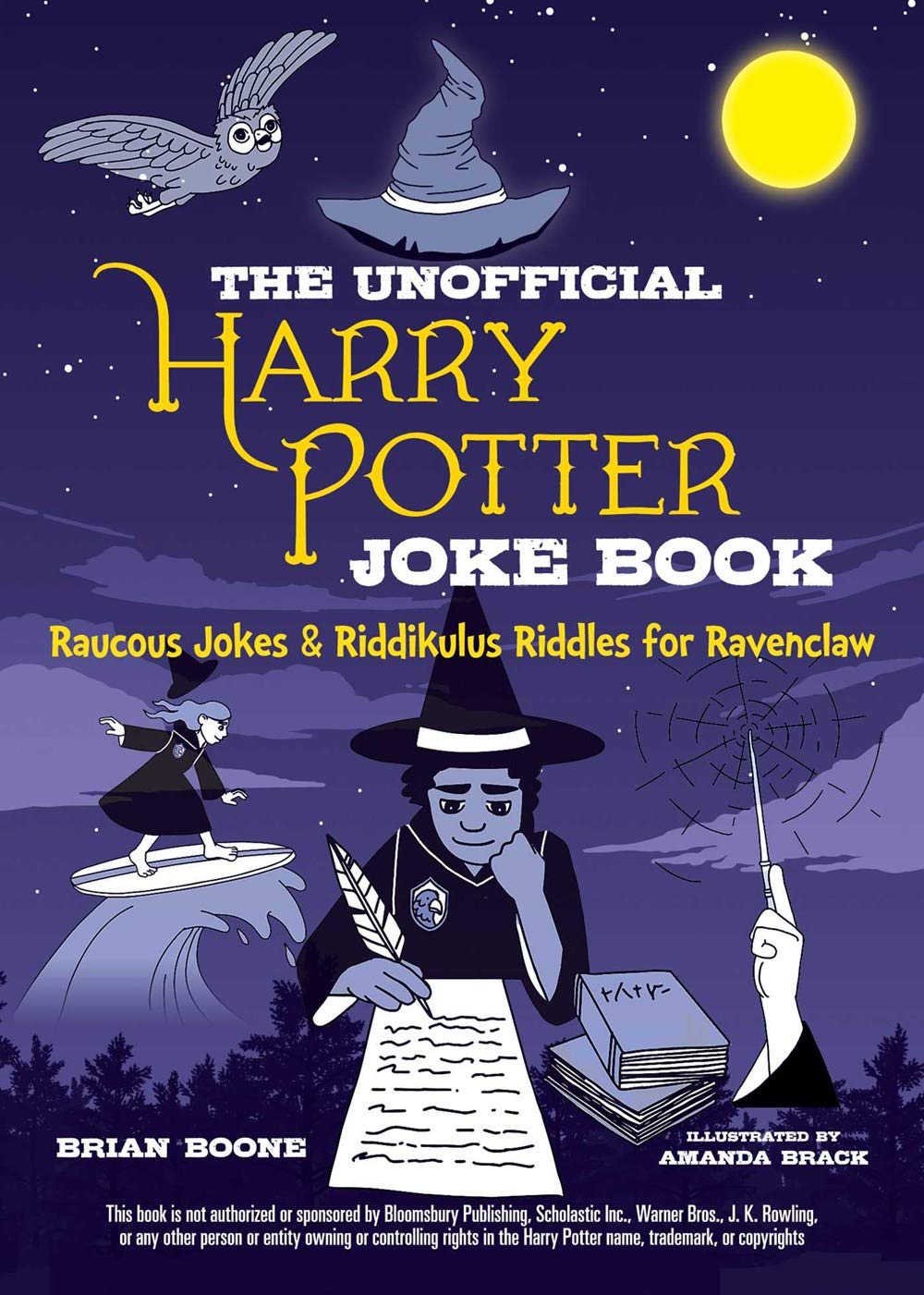 The Unofficial Harry Potter Joke Book: Raucous Jokes and Riddikulus Riddles for Ravenclaw