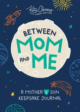 Load image into Gallery viewer, Between Mom and Me: A Guided Journal for Mother and Son
