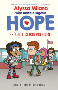 Hope: Project Class President (Book 3)