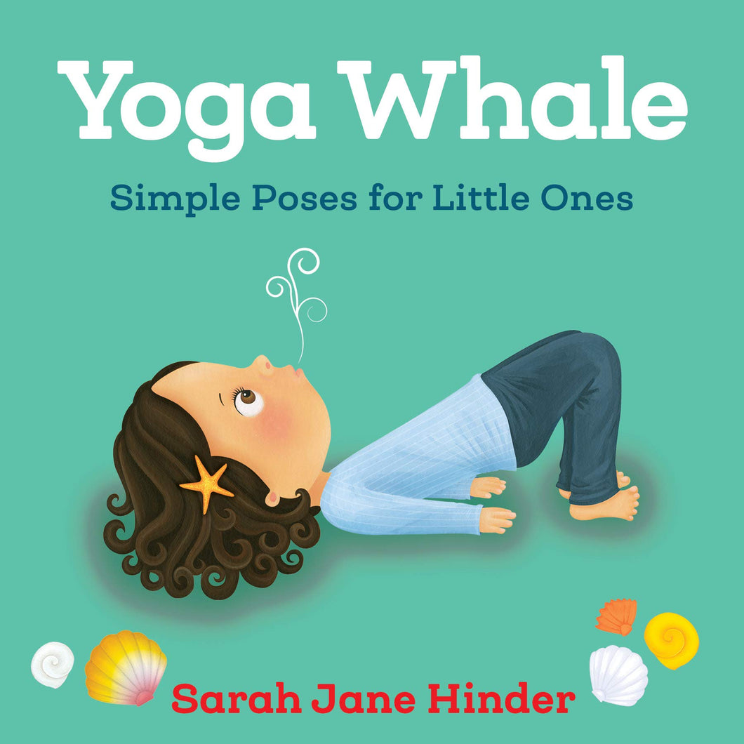 Yoga Whale: Simple Animal Poses for Little Ones