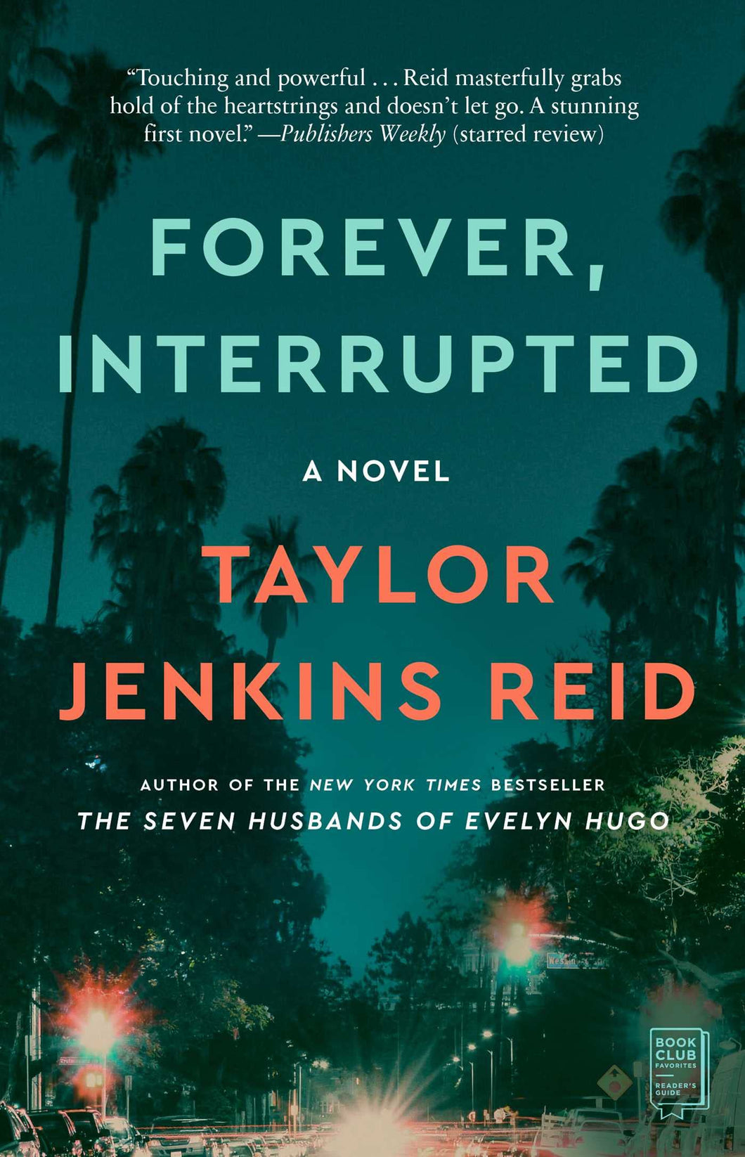 Forever, Interrupted: A Novel