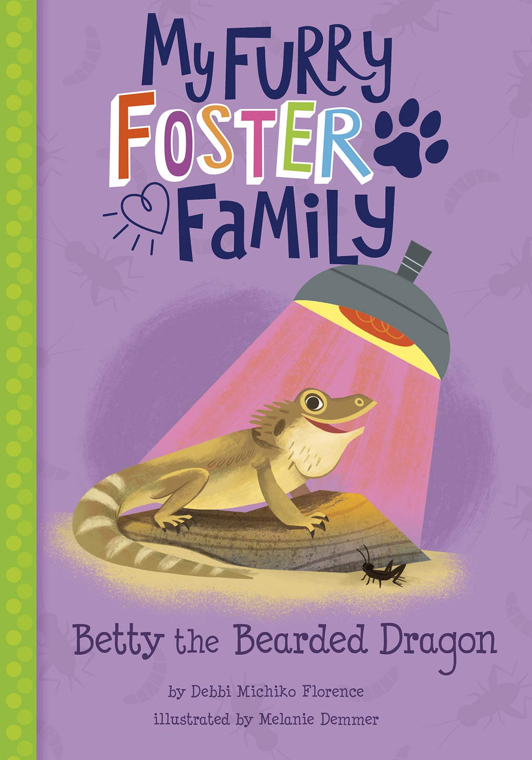 My Furry Foster Family: Betty the Bearded Dragon