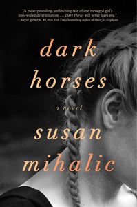 Dark Horses: A Novel