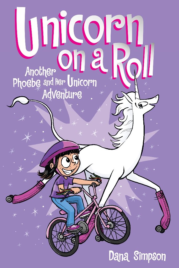 Unicorn on a Roll: Phoebe and Her Unicorn (Book 2)