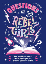 Load image into Gallery viewer, Questions for Rebel Girls
