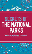 Load image into Gallery viewer, Secrets of the National Parks