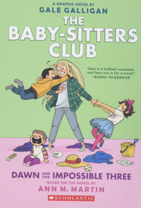 Dawn and the Impossible Three (The Baby-Sitters Club Graphix #5)