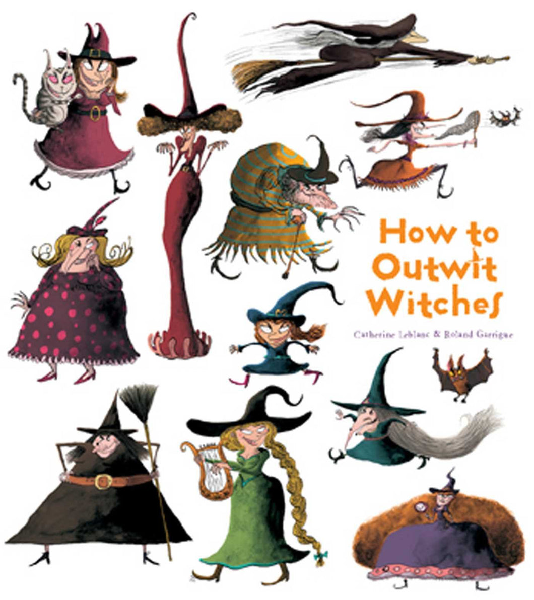 How to Outwit Witches (How to Banish Fears)