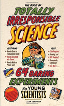 Load image into Gallery viewer, The Book of Totally Irresponsible Science
