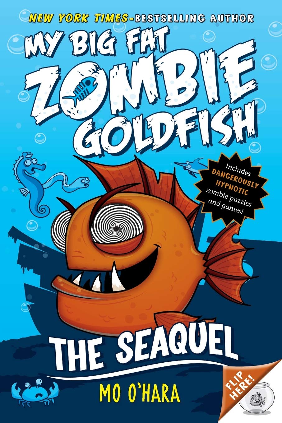 My Big Fat Zombie Goldfish: The SeaQuel