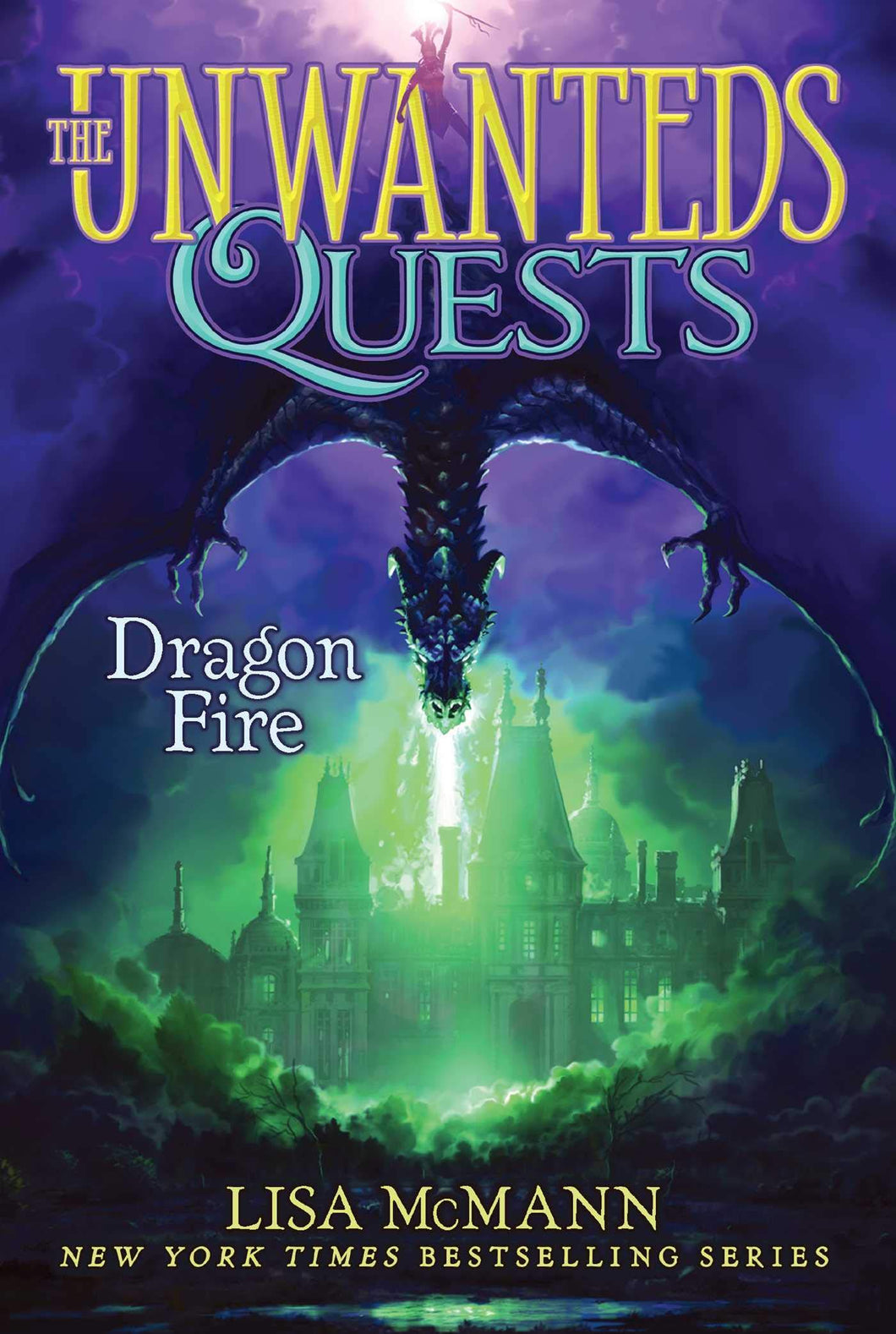 Dragon Fire (The Unwanteds Quests Book 5)