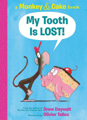 My Tooth is LOST!