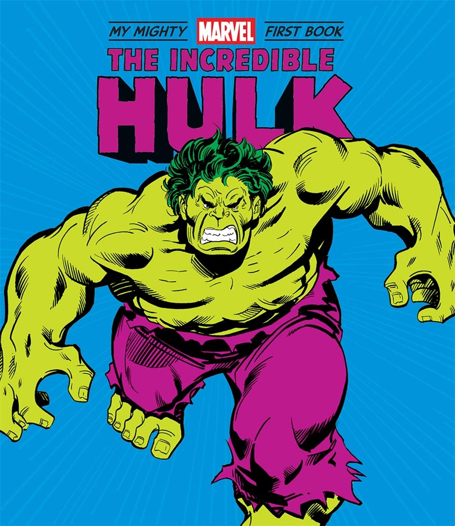 The Incredible Hulk (A Mighty Marvel First Book)
