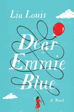 Load image into Gallery viewer, Dear Emmie Blue: A Novel