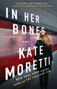 In Her Bones: A Novel