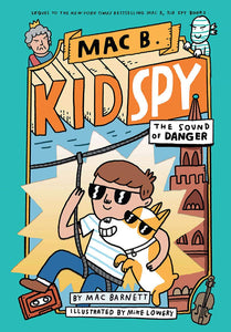 The Sound of Danger (Mac B., Kid Spy #5)