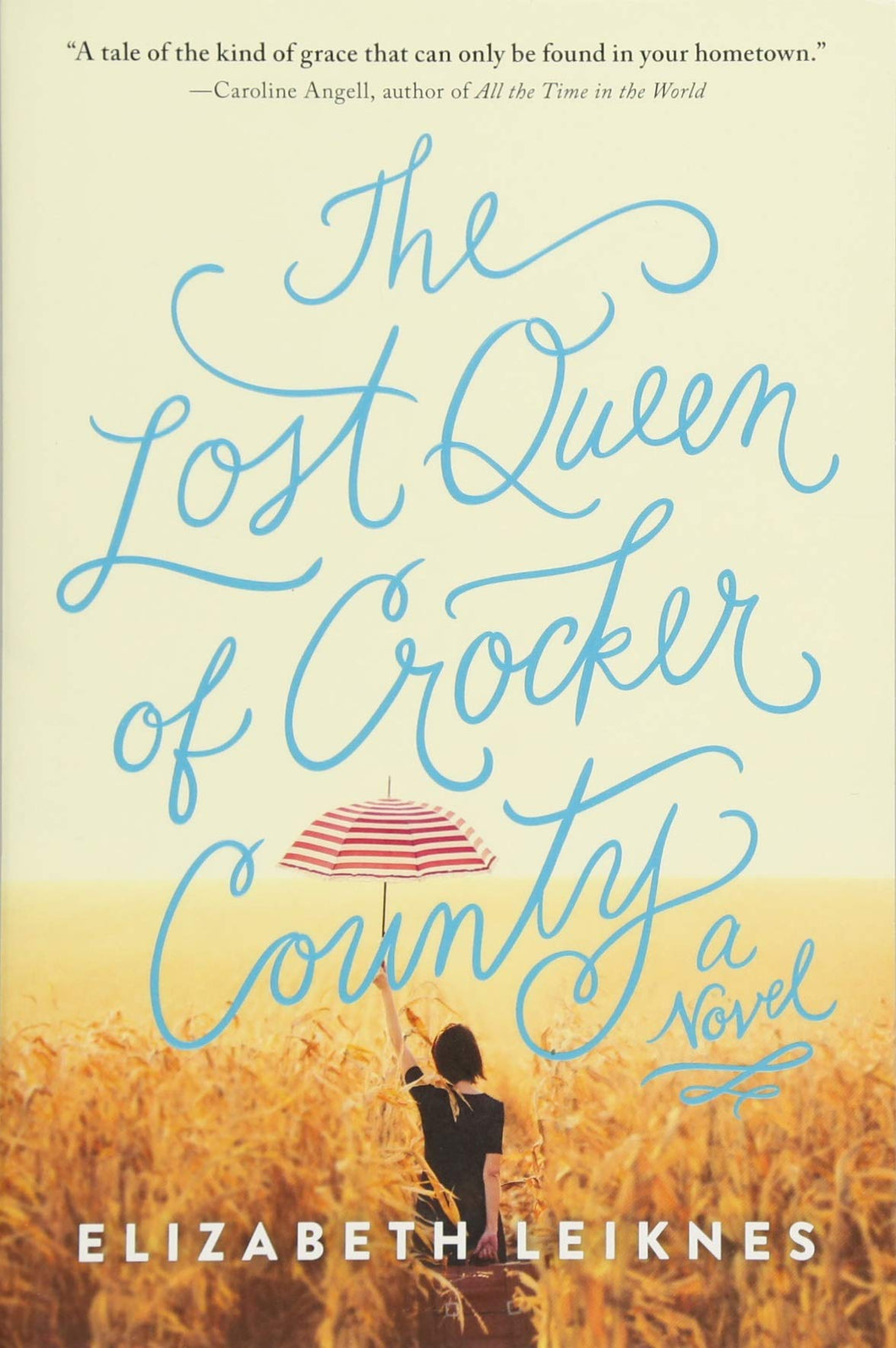 The Lost Queen of Crocker County: A Novel