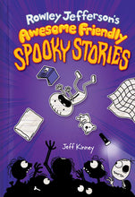 Load image into Gallery viewer, Rowley Jefferson’s Awesome Friendly Spooky Stories