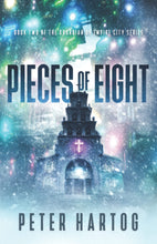 Load image into Gallery viewer, Pieces of Eight (The Guardian of Empire City Book 2)