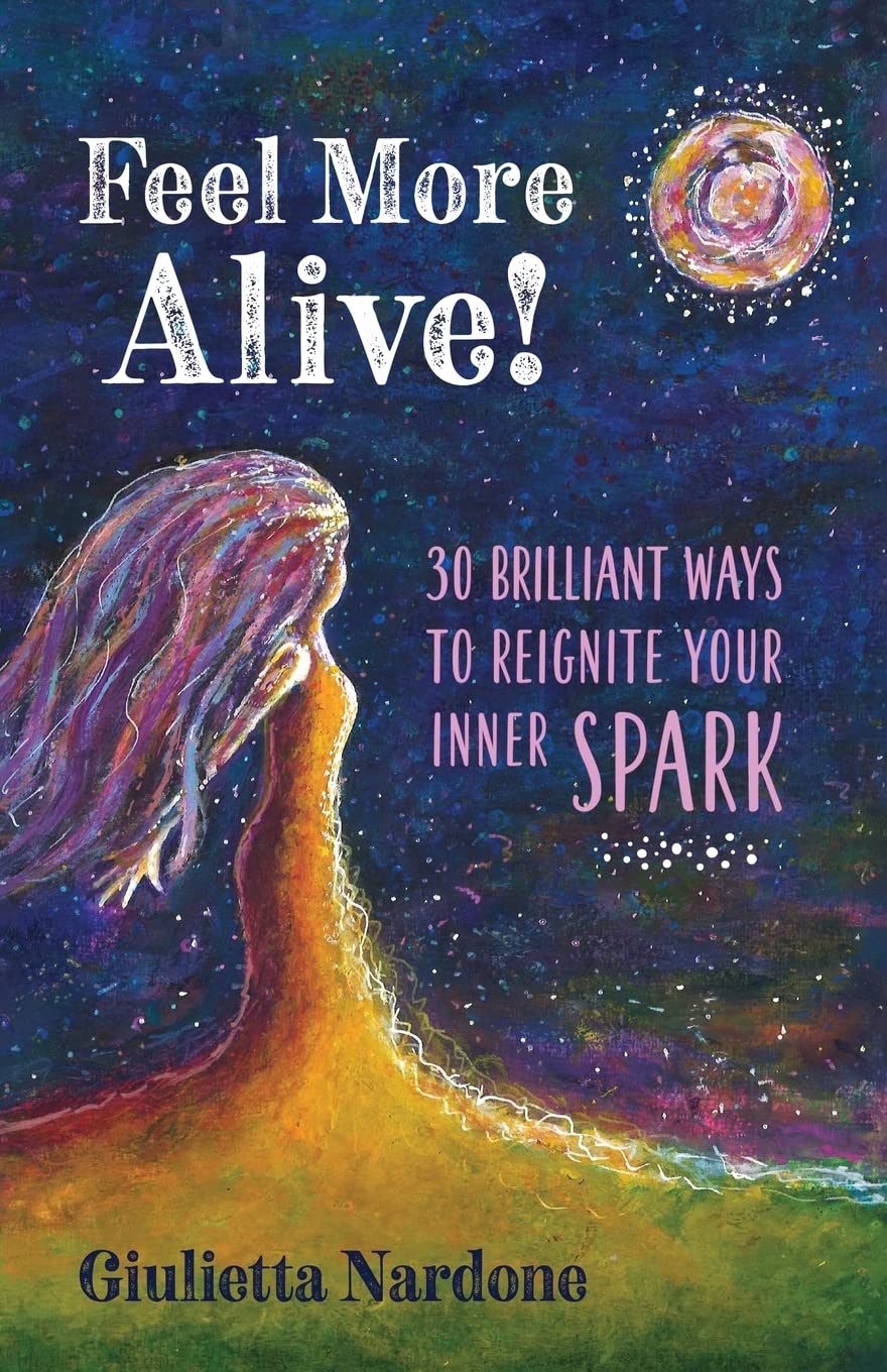 Feel More Alive!