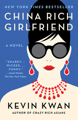 China Rich Girlfriend (Crazy Rich Asians #2)