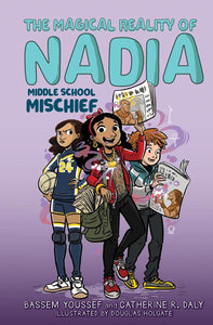 The Magical Reality of Nadia: Middle School Mischief