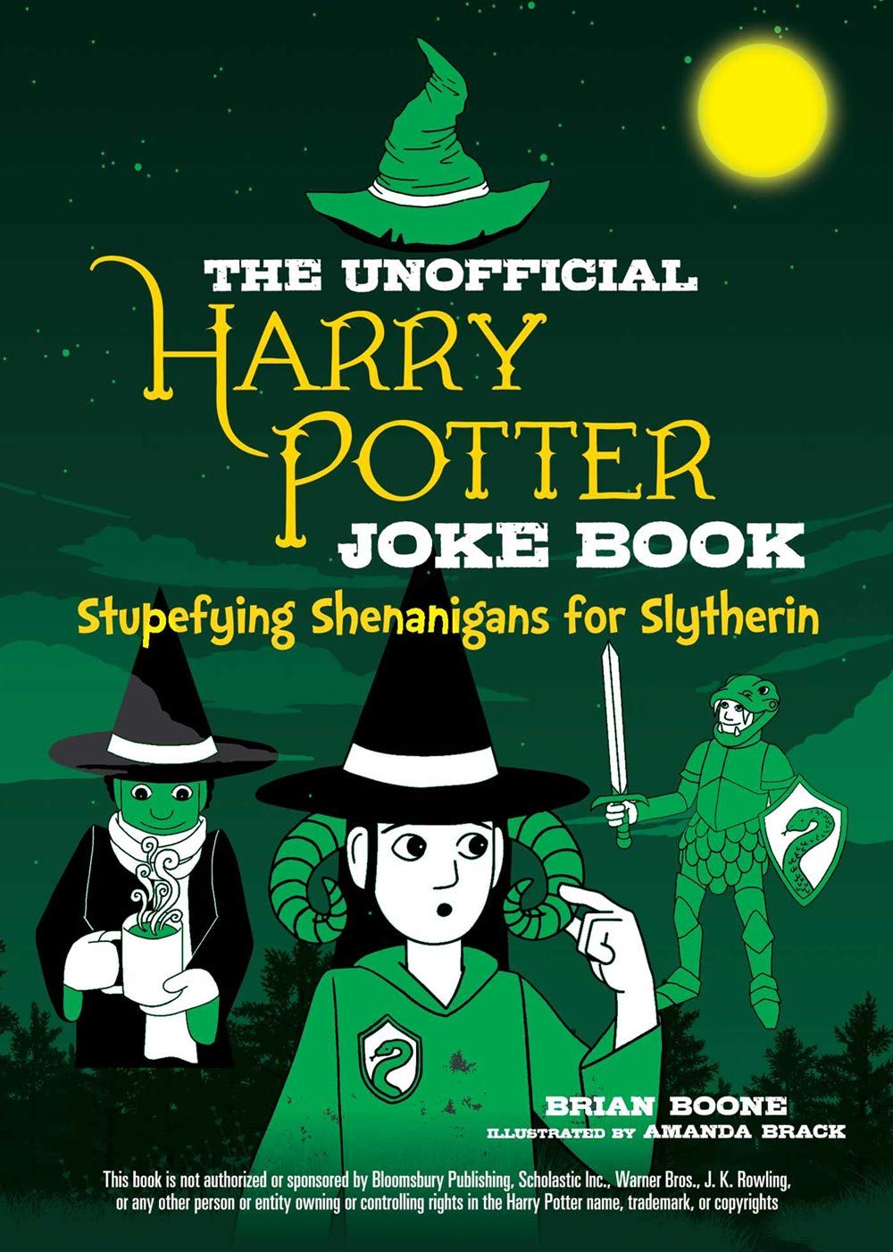 Unofficial Harry Potter Joke Book: Stupefying Shenanigans for Slytherin