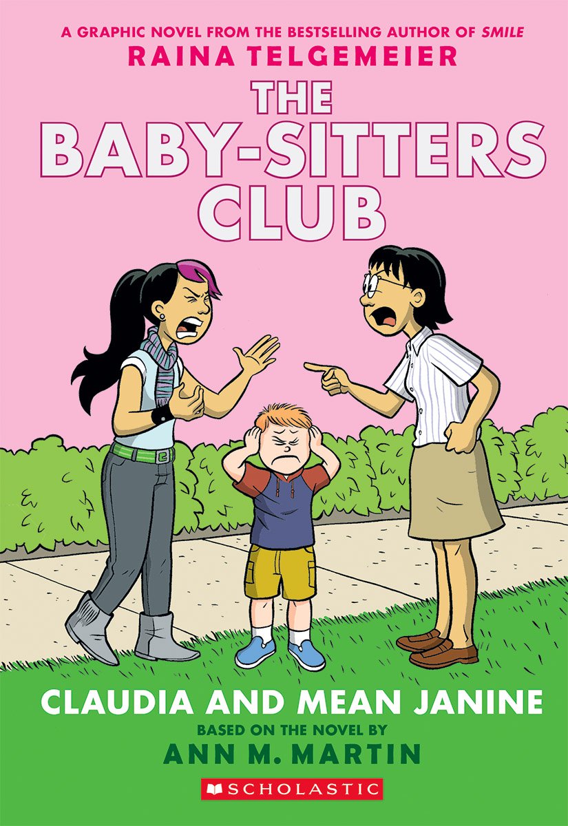Claudia and Mean Janine (The Baby-Sitters Club Graphix #4)