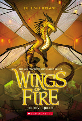 Wings of Fire Book Twelve: The Hive Queen