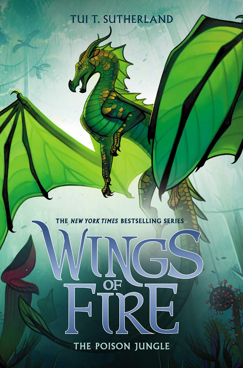 Wings of Fire Book Thirteen: The Poison Jungle