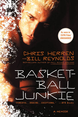 Basketball Junkie: A Memoir