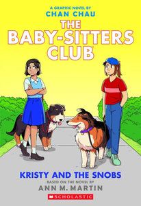 Kristy and the Snobs (The Baby-Sitters Club Graphix #10)