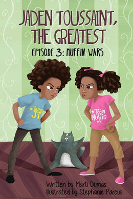 Jaden Toussaint, the Greatest Episode 3: Muffin Wars