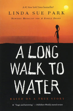 A Long Walk to Water: Based on a True Story