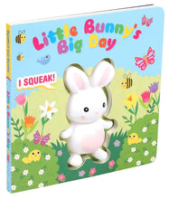 Load image into Gallery viewer, Little Bunny&#39;s Big Day (Squeeze &amp; Squeak)