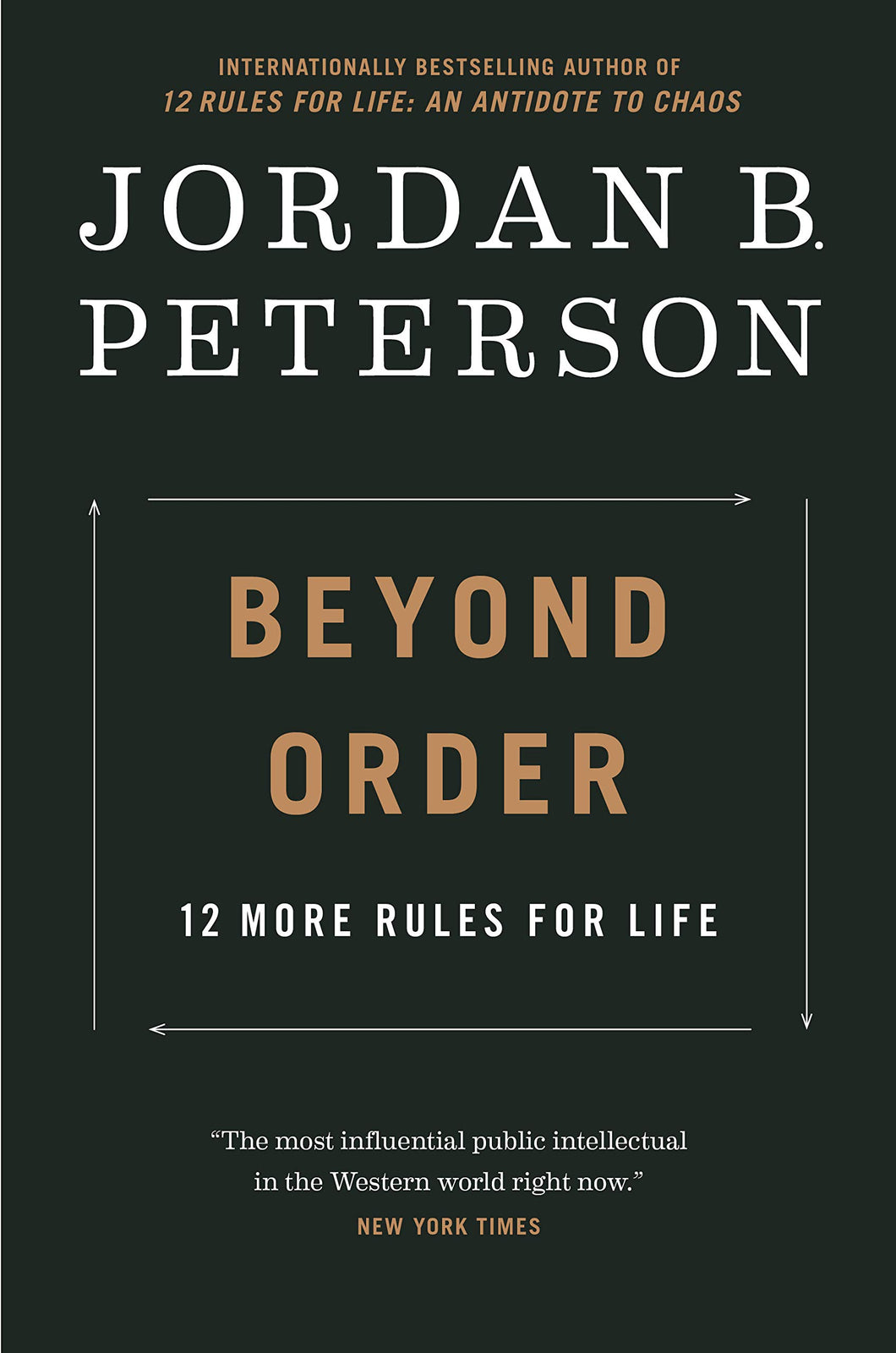 Beyond Order: 12 More Rules for Life