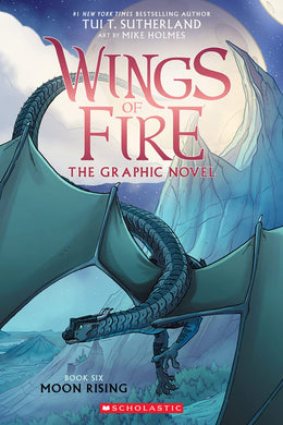 Moon Rising Graphic Novel (Wings of Fire Book 6)