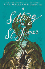 Load image into Gallery viewer, A Sitting in St. James (Signed First Edition)