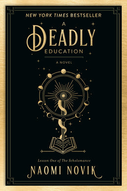 A Deadly Education: A Novel