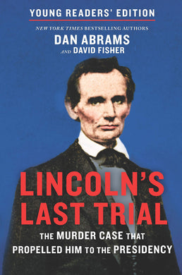 Lincoln's Last Trial: Young Reader's Edition