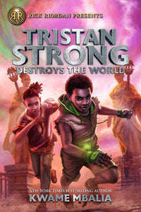 Tristan Strong Destroys the World (Book 2)