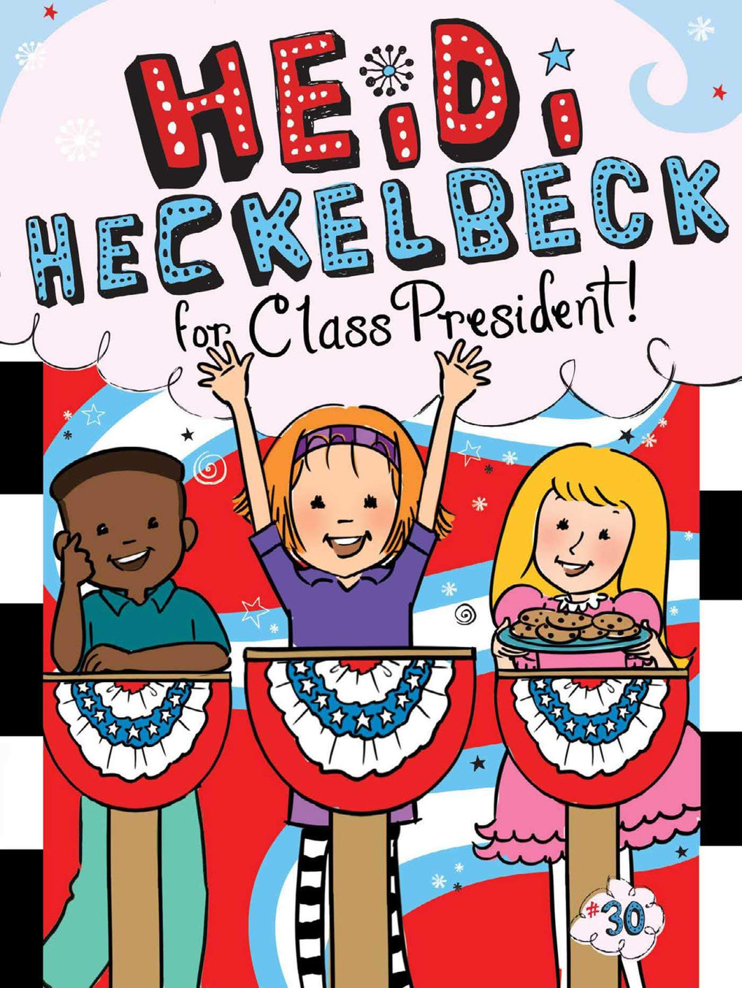 Heidi Heckelbeck for Class President (Book 30)