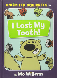 I Lost My Tooth (Unlimited Squirrels)