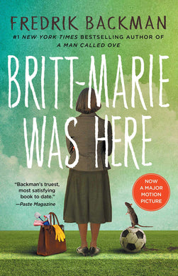 Britt-Marie Was Here: A Novel